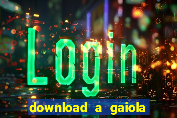 download a gaiola das loucas (1996 dublado)